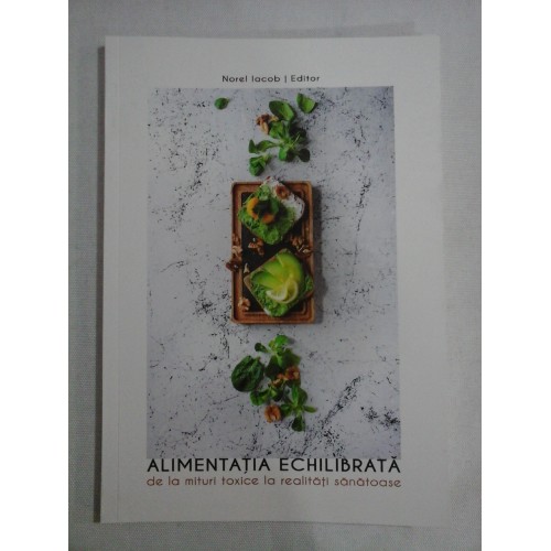 ALIMENTATIA ECHILIBRATA - Norel Iacob editor ALIMENTATIA ECHILIBRATA - Norel Iacob editor
